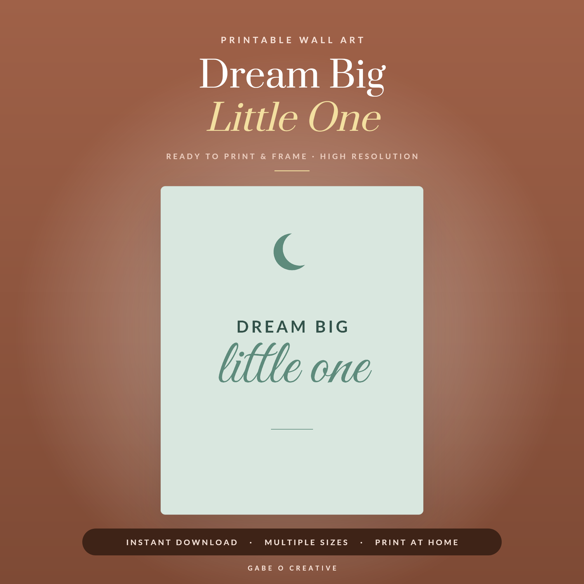 Dream Big Little One