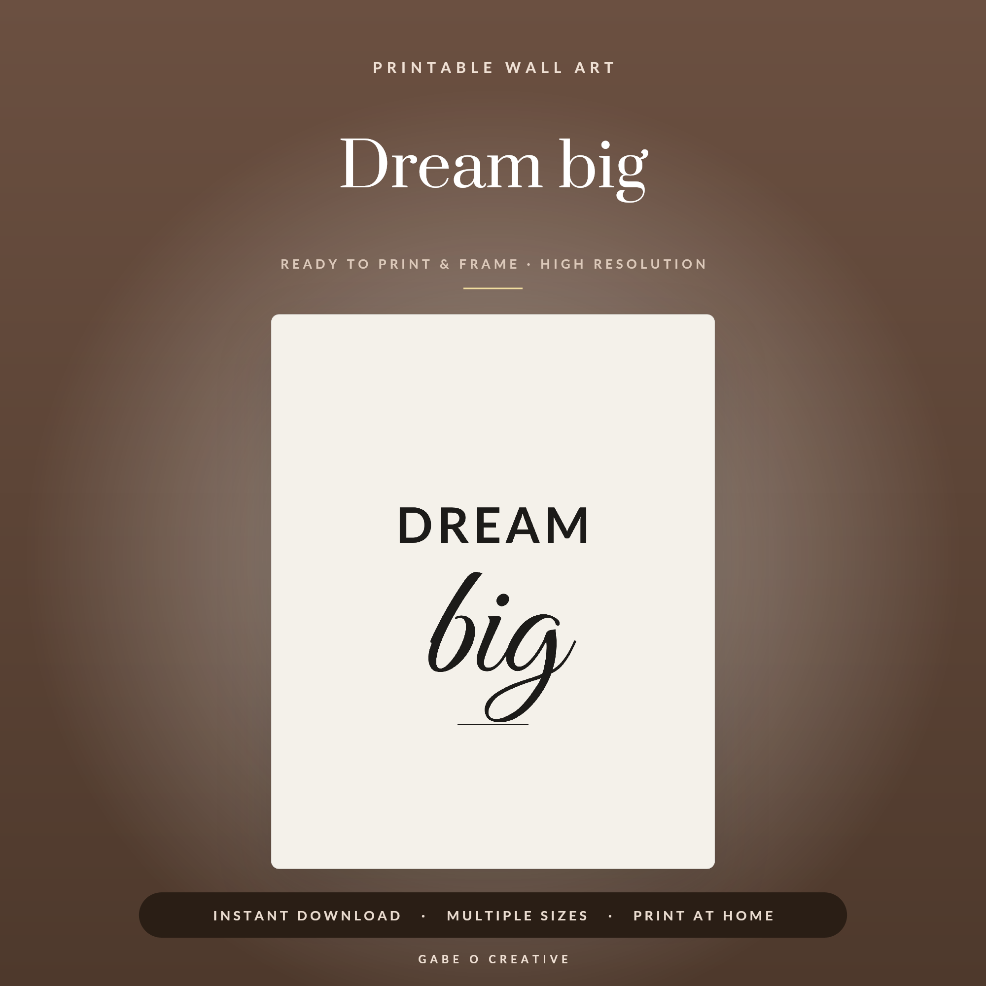 Dream big