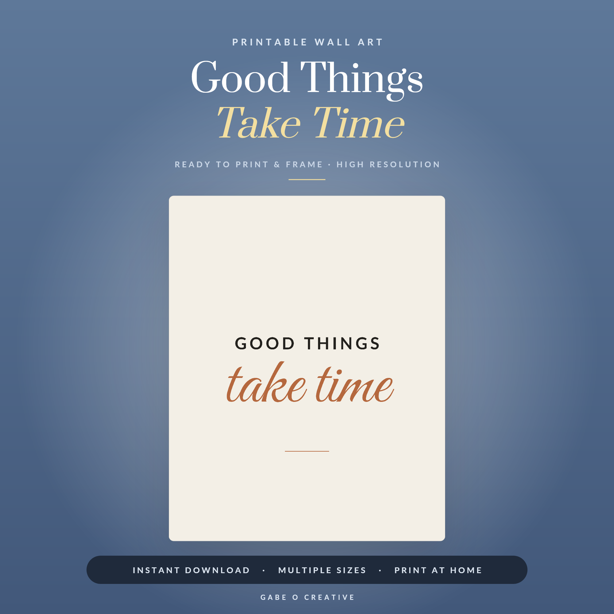 Good Things Take Time