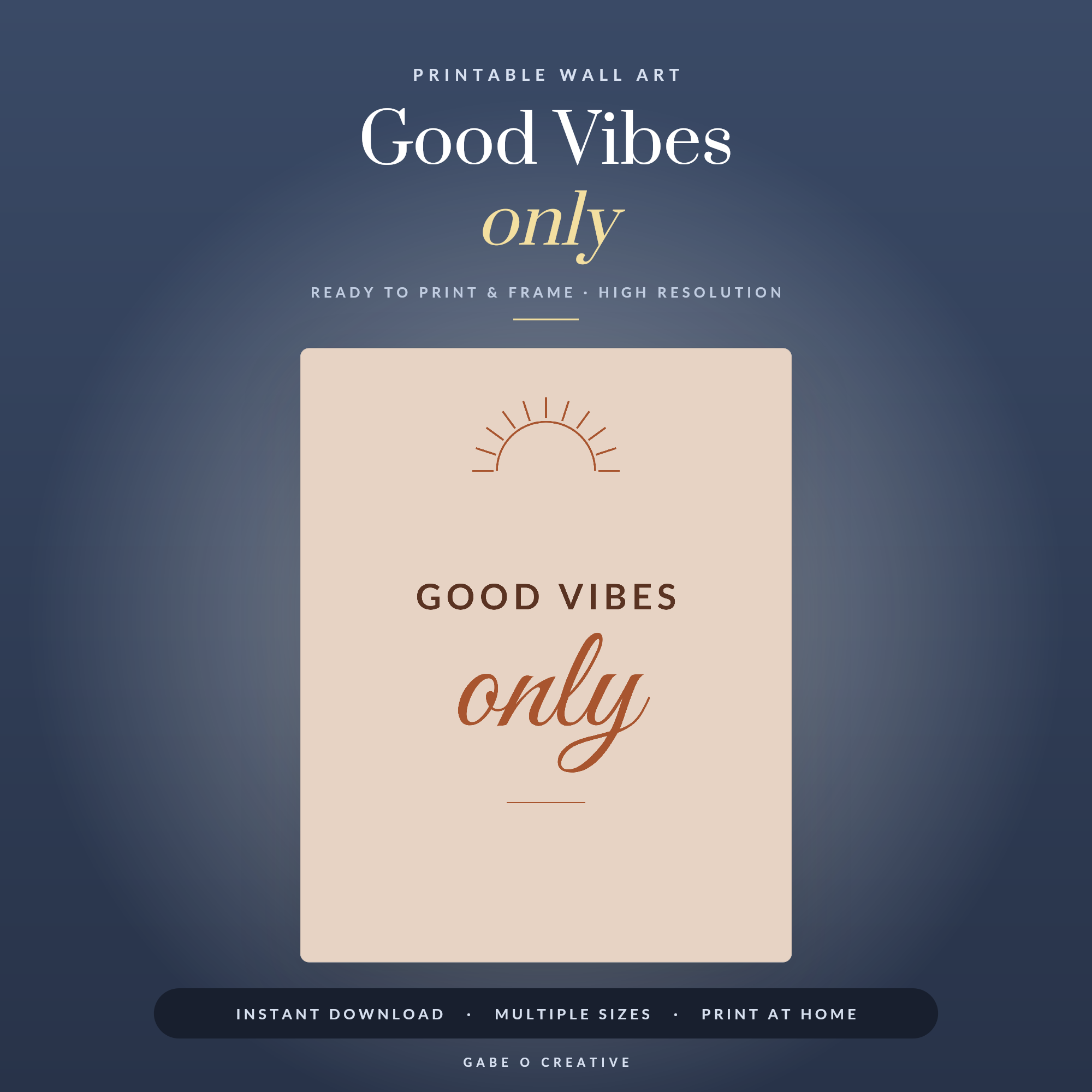 Good Vibes only
