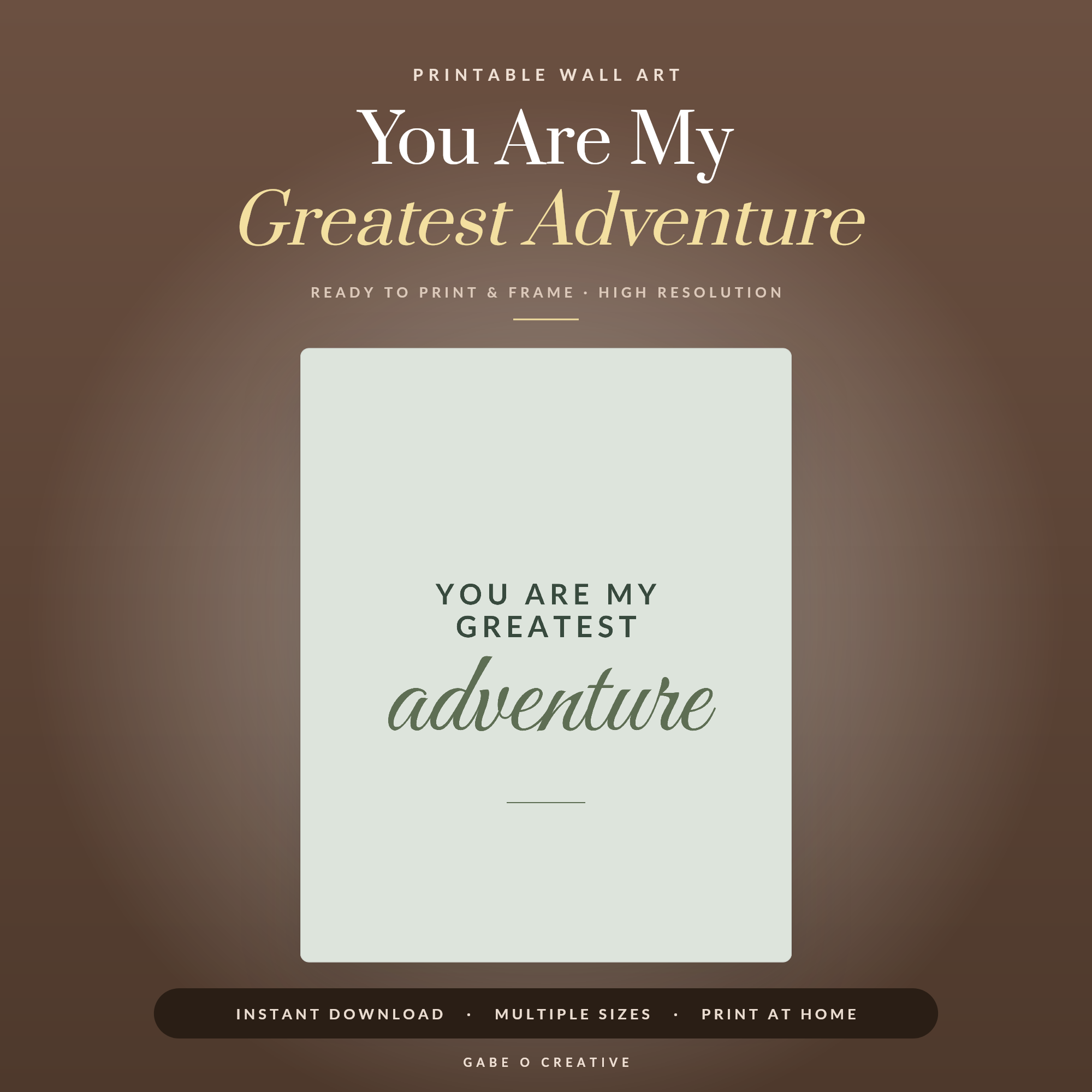 You Are My Greatest Adventure