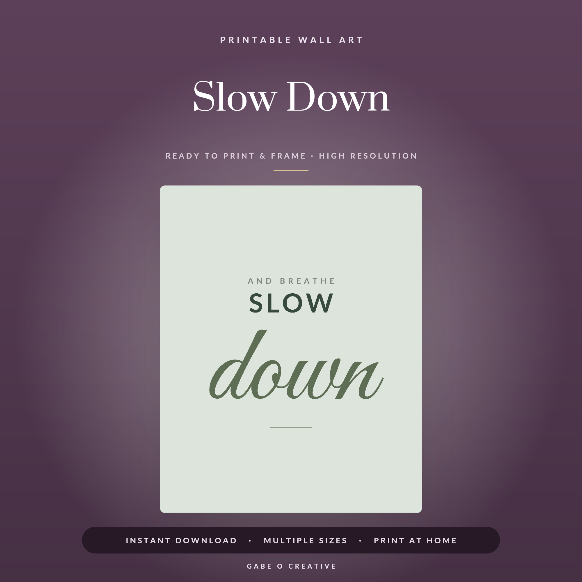 Slow Down