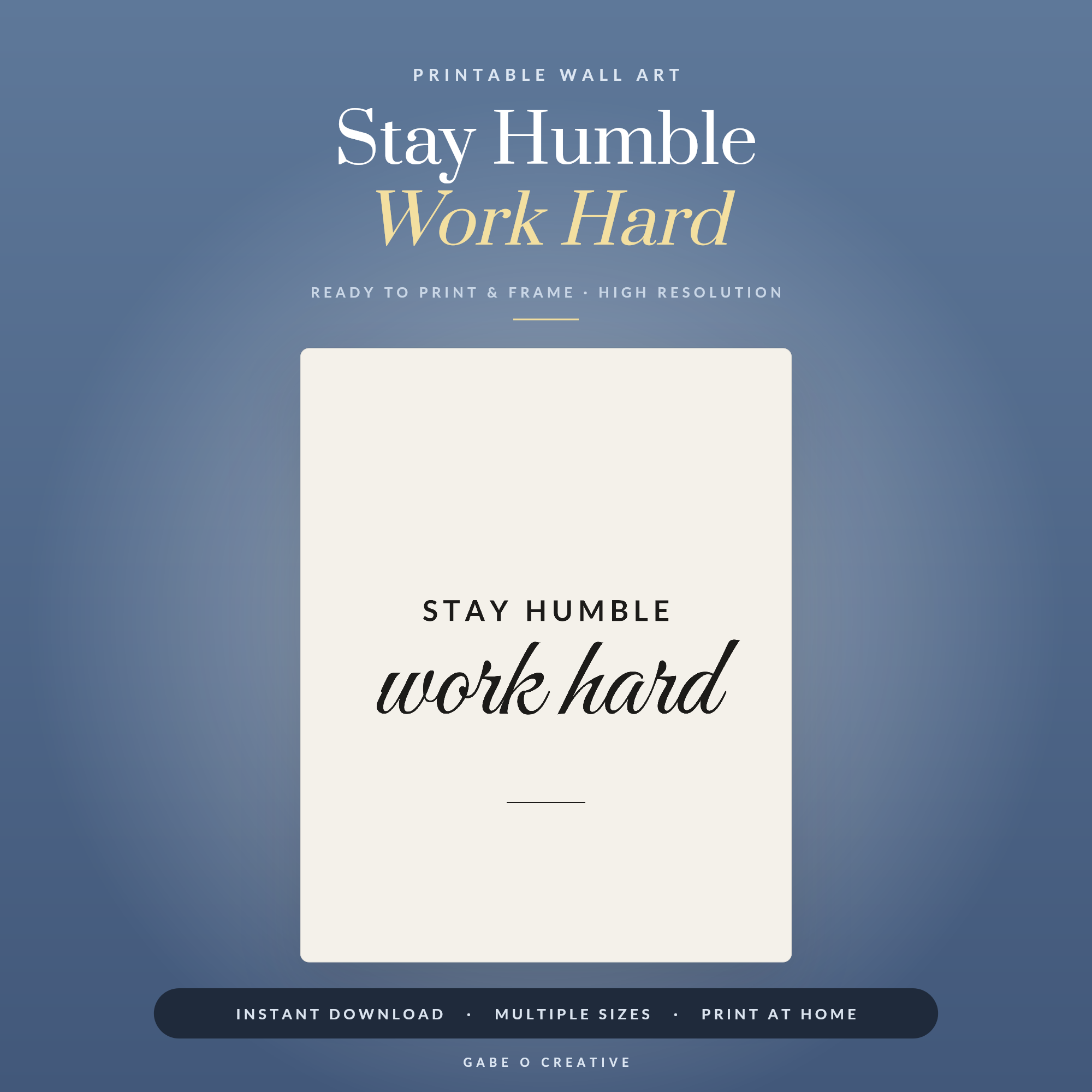 Stay Humble Work Hard