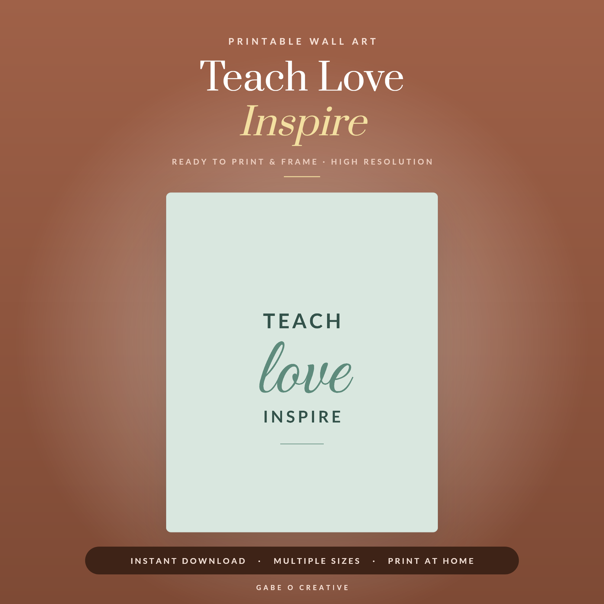 Teach Love Inspire