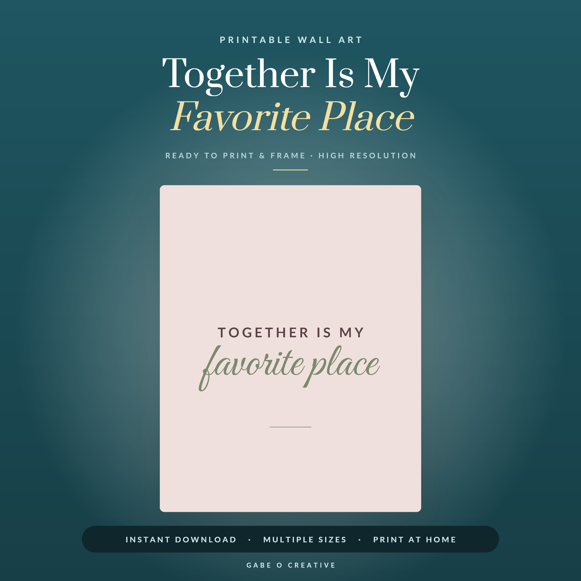 Together Is My Favorite Place